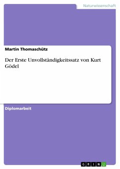 Der Erste Unvollständigkeitssatz von Kurt Gödel (eBook, PDF)