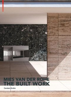 Mies van der Rohe - The Built Work - Krohn, Carsten
