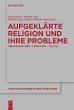 Aufgeklärte Religion und ihre Probleme - Bild 1