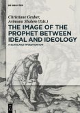 The Image of the Prophet between Ideal and Ideology