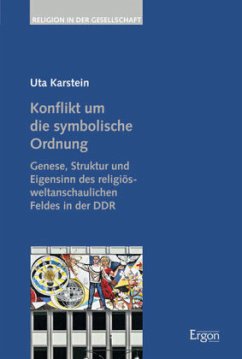 Konflikt um die symbolische Ordnung - Karstein, Uta