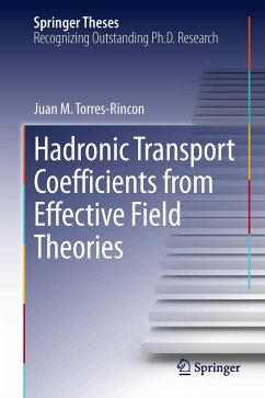 Hadronic Transport Coefficients from Effective Field Theories - Torres-Rincón, Juan M.