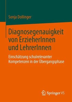 Diagnosegenauigkeit von ErzieherInnen und LehrerInnen - Dollinger, Sonja