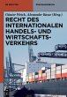 Recht des internationalen Handels- und... - Bild 1