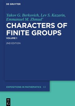 Characters of Finite Groups, De Gruyter Expositions in Mathematics 63 - Berkovich, Yakov G.;Kazarin, Lev S.;Zhmud', Emmanuel M.