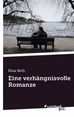 Eine verhängnisvolle Romanze - Elisa Beth