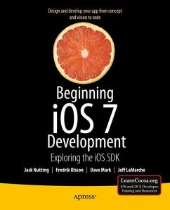 Beginning IOS 7 Development - Nutting, Jack;Mark, David;LaMarche, Jeff