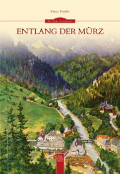 Entlang der Mürz - Preitler, Franz