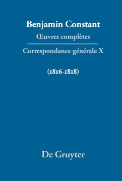 ¿uvres complètes, X, Correspondance générale 1816¿1818 - Constant, Benjamin