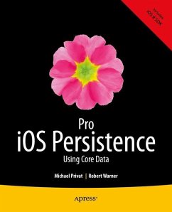 Pro iOS Persistence - Privat, Michael;Warner, Robert