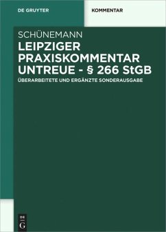 Leipziger Praxiskommentar Untreue - § 266 StGB - Schünemann, Bernd