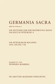 Die Bistümer der Kirchenprovinz Mainz. Das Bistum Würzburg 8. Die Würzburger Bischöfe von 1684-1746 / Germania Sacra. Dritte Folge Band 8, Bd.8