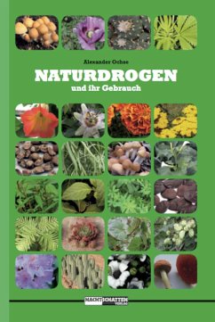 Naturdrogen und ihr Gebrauch (eBook, ePUB) - Ochse, Alexander