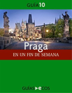 Praga. En un fin de semana (eBook, ePUB) - Varios Autores