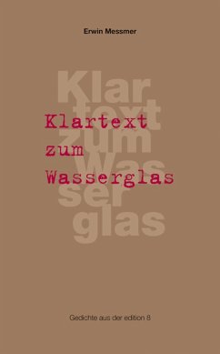 Klartext zum Wasserglas (eBook, ePUB) - Messmer, Erwin