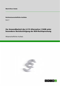 Zur Anwendbarkeit des § 213 Alternative 2 StGB unter besonderer Berücksichtigung der BGH-Rechtsprechung (eBook, PDF) - Scholz, Mark-Oliver