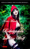 Wenn es dunkel wird im Märchenwald ...: Rotkäppchen und der böse Wolf (eBook, ePUB)