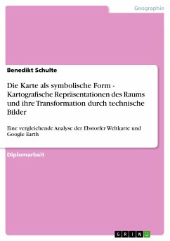 Die Karte als symbolische Form - Kartografische Repräsentationen des Raums und ihre Transformation durch technische Bilder (eBook, PDF) - Schulte, Benedikt