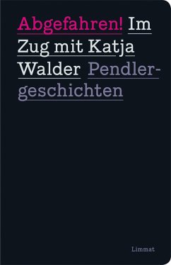 Abgefahren! Im Zug mit Katja Walder (eBook, ePUB) - Walder, Katja