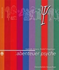 Abenteuer Psyche - Amann, Gabriele; Wipplinger, Rudolf