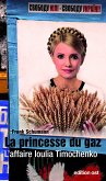 La princesse du gaz. L'affaire Ioulia Timochenko (eBook, ePUB)