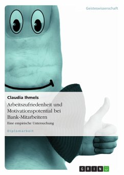 Arbeitszufriedenheit und Motivationspotential bei Bank-Mitarbeitern (eBook, PDF) - Ihmels, Claudia