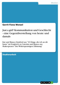 Just a girl? Kommunikation und Geschlecht - eine Gegenüberstellung von heute und damals (eBook, PDF) - Wenzel, Gerrit Fiona