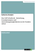 Das Orff Schulwerk - Entstehung, Grundprinzipien und Anwendungsmöglichkeiten in der Sozialen Arbeit (eBook, PDF)