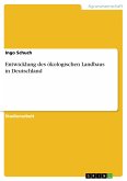 Entwicklung des ökologischen Landbaus in Deutschland (eBook, PDF)