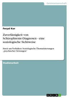 Zuverlässigkeit von Schizophrenie-Diagnosen - eine soziologische Sichtweise (eBook, PDF) - Kor, Feryal