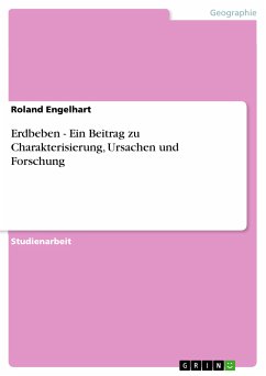 Erdbeben - Ein Beitrag zu Charakterisierung, Ursachen und Forschung (eBook, PDF) - Engelhart, Roland