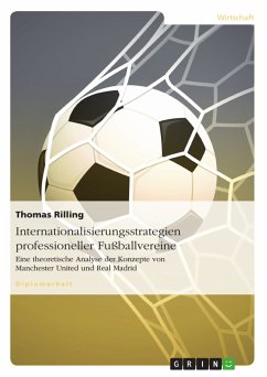 Internationalisierungsstrategien professioneller Fußballvereine (eBook, PDF) - Rilling, Thomas