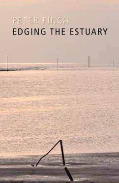 Edging the Estuary - Finch, Peter