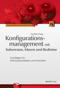 Konfigurationsmanagement mit Subversion, Maven und Redmine - Popp, Gunther