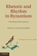 Rhetoric and Rhythm in Byzantium - Bild 1
