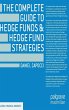 The Complete Guide to Hedge Funds and... - Bild 1