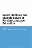 Social Identities and Multiple Selves in Foreign Language Education Social Identities and Multiple Selves in Foreign Language Education