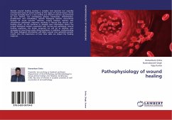 Pathophysiology of wound healing - Sinha, Ramankant;Singh, Narendranath;Kumar, Vijay