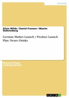 German Market Launch / Product Launch Plan: Neuro Drinks - Wilde, Silvio;Stührenberg, Maxim;Franzen, Daniel