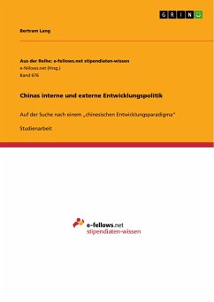 Chinas interne und externe Entwicklungspolitik - Lang, Bertram