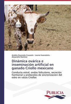 Dinámica ovárica e inseminación artificial en ganado Criollo mexicano - Quezada-Casasola, Andrés;Avendaño, Leonel;Ramírez, Alejandro