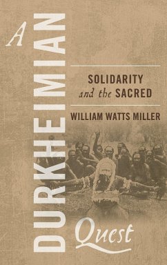 A Durkheimian Quest - Watts Miller, William
