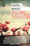 Campos de amapola antes de esto - Bosch, Lolita