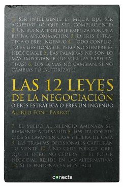 Las 12 leyes de la negociación : o eres estratega o eres ingenuo - Font Barrot, Alfred