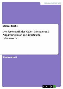 Die Systematik der Wale - Biologie und Anpassungen an die aquatische Lebensweise (eBook, PDF)