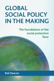 Global social policy in the making
