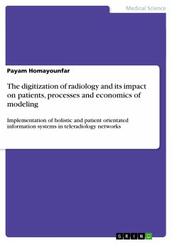 The digitization of radiology and its impact on patients, processes and economics of modeling