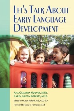 Let's Talk About Early Language Development - Hoover, Ana Gamarra; Roberts, Karen Griffin