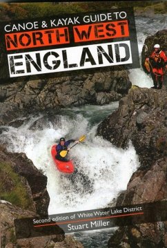 Canoe & Kayak Guide to North West England - Miller, Stuart