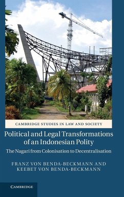 Political and Legal Transformations of an Indonesian Polity - Benda-Beckmann, Franz Von; Benda-Beckmann, Keebet Von